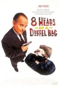   8     / 8 Heads in a Duffel Bag    
