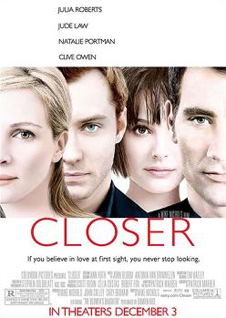    / Closer  