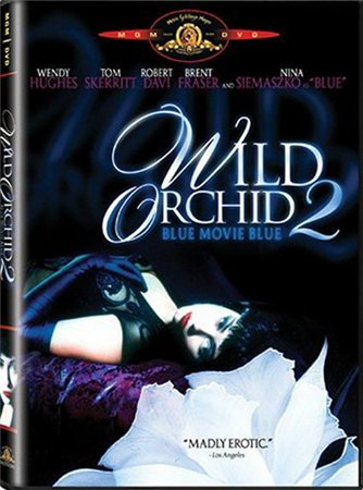     2:     / Wild Orchid II: Two Shades of Blue    