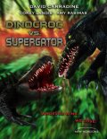      / Dinocroc vs. Supergator    