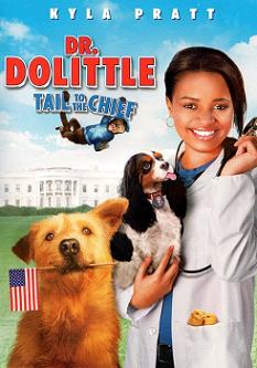     4 / Dr. Dolittle: Tail to the Chief    