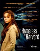     / Homeless to Harvard: The Liz Murray Story    