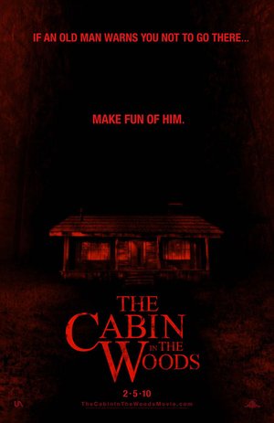      / The Cabin in the Woods 