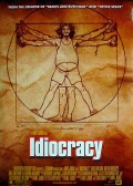    / Idiocracy    