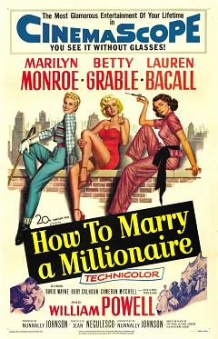         / How to Marry a Millionaire    