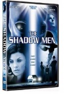  - / The Shadow Men 