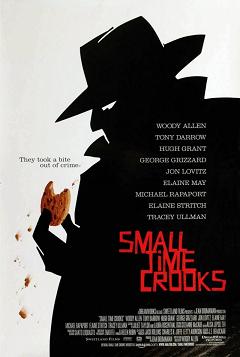      / Small Time Crooks    