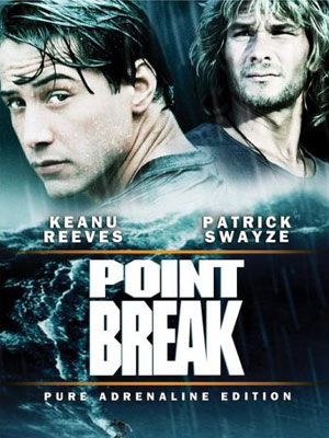     / Point Break 