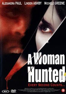       / A Woman Hunted    
