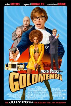    :   / Austin Powers in Goldmember    