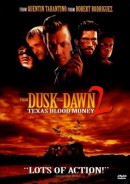       2:     / From Dusk Till Dawn 2: Texas Blood Money    