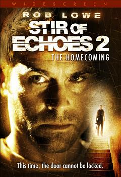     2:  / Stir of Echoes: The Homecoming    