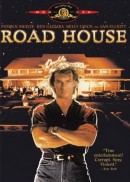     / Road House    