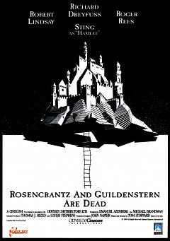       / Rosencrantz & Guildenstern Are Dead    