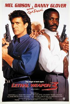    3 / Lethal Weapon 3 