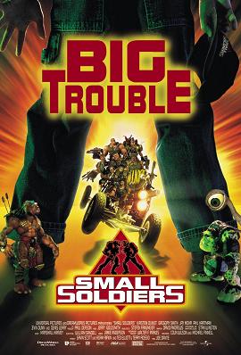    / Small Soldiers    
