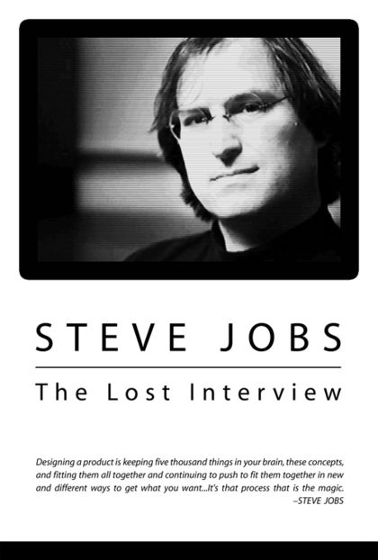    .    / Steve Jobs: The Lost Interview    