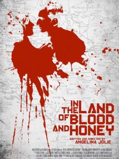        / In the Land of Blood and Honey 