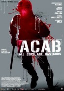     -  / A.C.A.B.: All Cops Are Bastards    