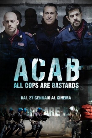    -   / A.C.A.B.: All Cops Are Bastards 