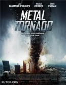     / Metal Tornado    